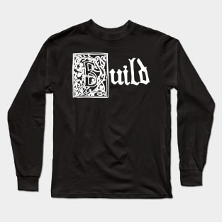 build Long Sleeve T-Shirt